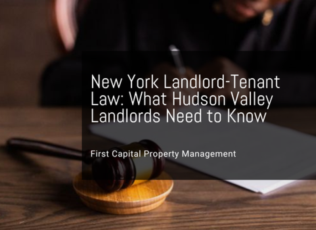 New York Landlord-Tenant Law: What Hudson Valley Landlords Need to Know